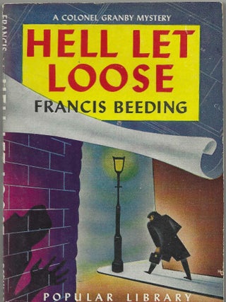 Item #405083 Hell Let Loose. Francis Beeding, John Leslie Palmer, Hilary St George Saunders