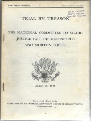 Item #405349 Trial by Treason: The National Committee to Secure Justice for the Rosenbergs and...