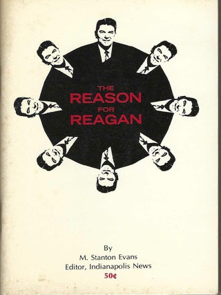 Item #405374 The Reason for Reagan. Evans Stanton, M