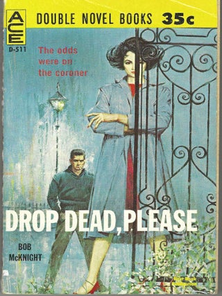 One for the Death House / Drop Dead, Please