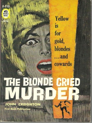 Item #405456 The Blonde Cried Murder / Killing Cousins. John / Fletcher Flora Creighton