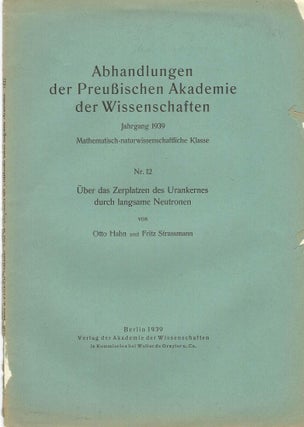 Item #405462 Über das Zerplatzen des Urankernes durch langsame Neutronen: Abhandlungen der...