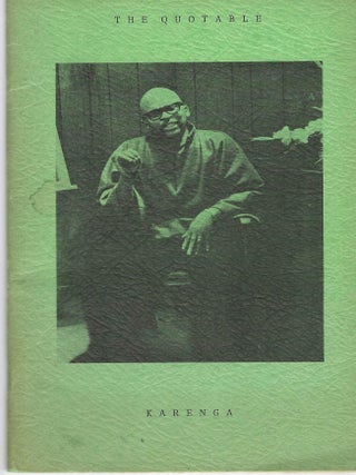 Item #405559 The Quotable Karenga. Maulana Ron Karenga, Clyde4 Halisi, James MKtume