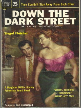 Item #405563 Down the Dark Street [The Lion And The Honeycomb]. Siegel Fleisher
