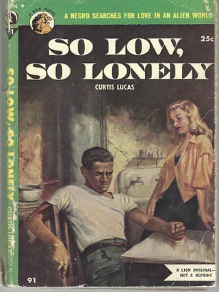 Item #405566 So Low, So Lonely. Curtis Lucas