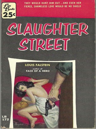 Item #405571 Slaughter Street. Louis Falstein