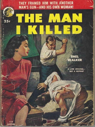 Item #405576 The Man I Killed. Shel Walker