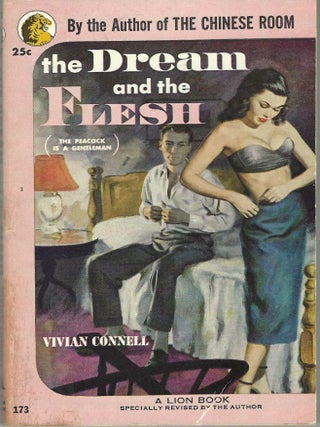 Item #405582 The Dream and the Flesh [The Peacock is a Gentleman]. Vivian Connell