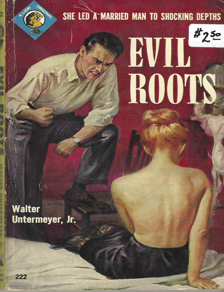 Item #405584 Evil Roots. Walter Jr Untermeyer.