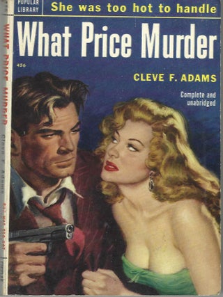 Item #405659 What Price Murder. Cleve F. Adams